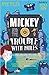 Mickey and the Trouble with...