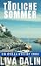 Tödliche Sommer by Liva Dalin Tödliche Sommer by Liva Dalin