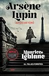 Arsène Lupin, az ...