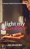 Light My Candles by Roz Alexander