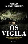 Os vigila by Amelia de Dios Romero