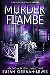 Murder Flambé (An American in Paris, #7)
