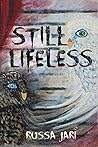 Still Lifeless