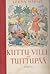 Kuttu-Ville ja tuittupää (Tuittupää, #3)