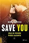 Save You by Mona Kasten