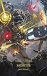 Mortis: The Horus...