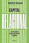 Capital Relacional (Portuguese Edition) Capital Relacional (Portuguese Edition)