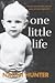 One Little Life by Naomi Hunter
