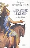 Alexandre le Gran...