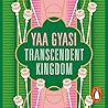 Transcendent Kingdom by Yaa Gyasi