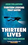 Thirteen Lessons that Saved Thirteen Lives: The Thai Cave Rescue Book cover for Thirteen Lessons that Saved Thirteen Lives: The Thai Cave Rescue