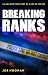 Breaking Ranks by Joe Noonan Breaking Ranks by Joe Noonan