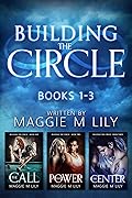 Building the Circle - Volume 1: The Call, The Power, & The Center