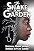 The Snake in the Garden: A ...