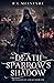 The Death Sparrow's Shadow (The Assassin of Acreage #1)