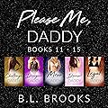 Please Me, Daddy Box Set: Books 11 - 15