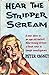 Hear the Stripper Scream