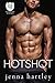 Hotshot (The Everyday Heroes World)