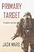 Primary Target (Forging of Luke Stone #1)