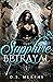 Sapphire Betrayal (Fated De...