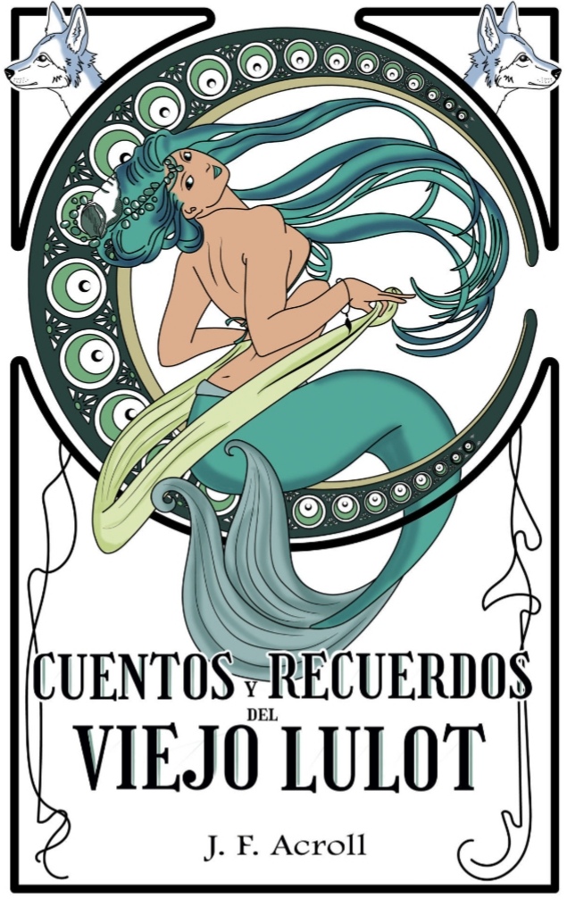 Cuentos y Recuerdos Del Viejo Lulot: (I)
