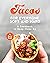 Tacos for Everyone, Soft an...
