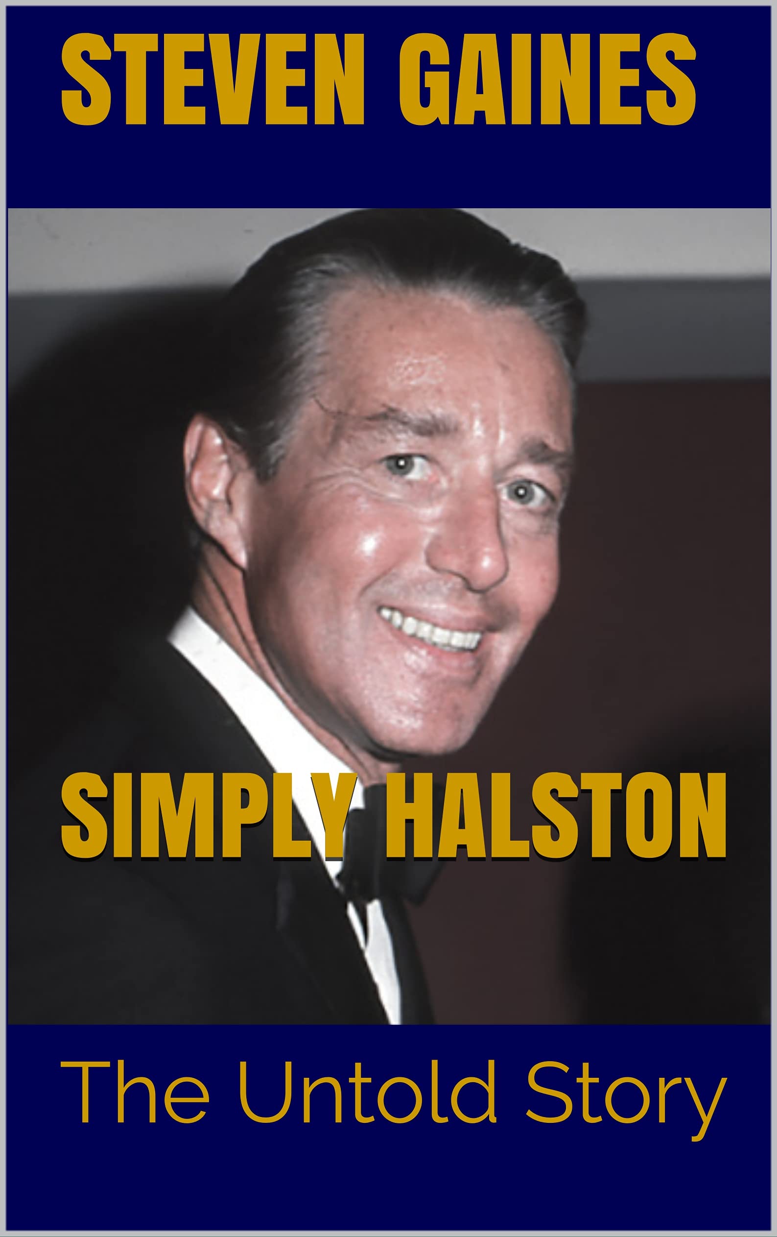 Simply Halston: The Untold Story (Kindle Edition)