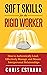 Soft Skills For The Rigid W...