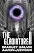 The Gladiators II by Bradley Galvin