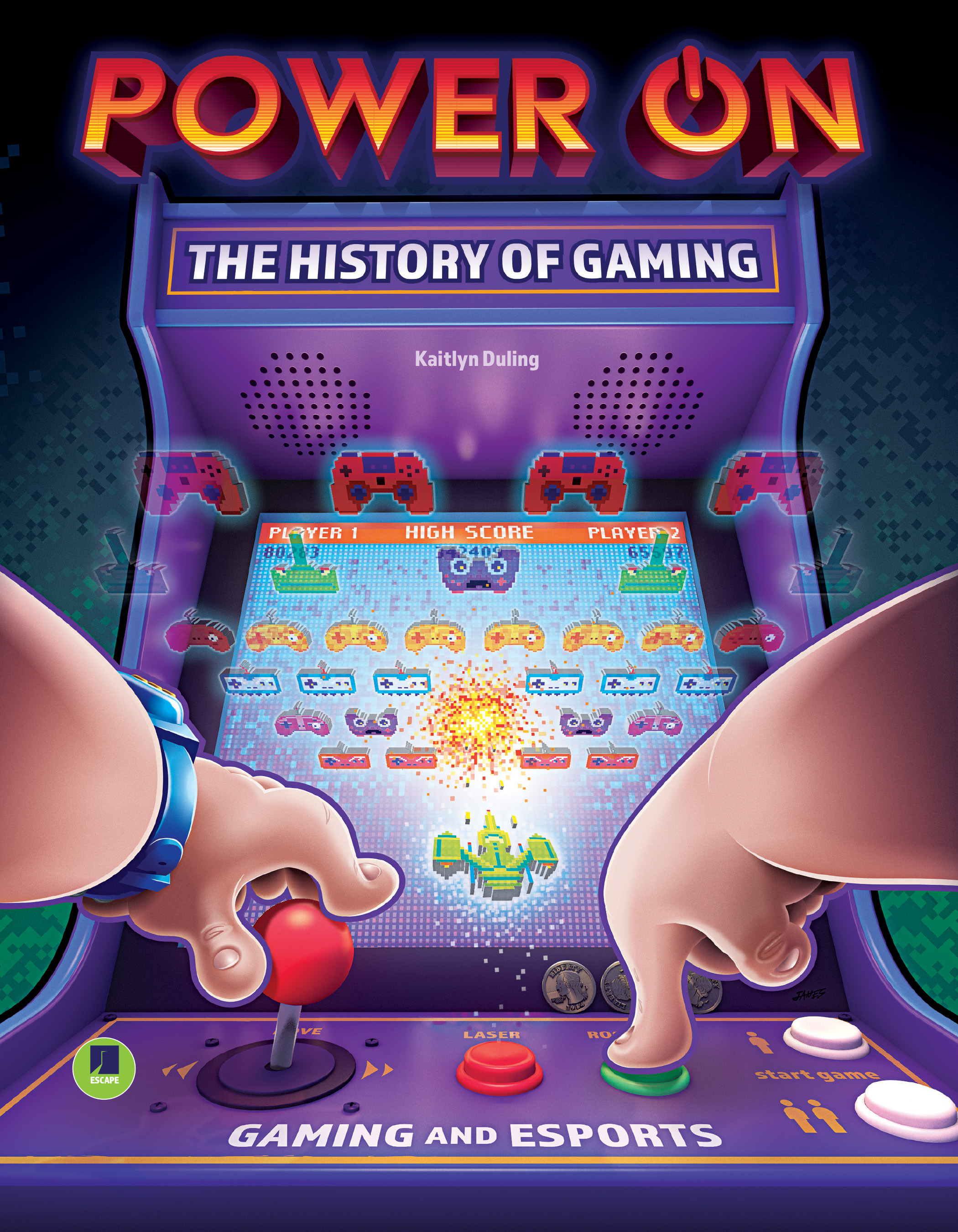 Power On: The History of Gaming―The History Behind Popular Video Games, Characters, Consoles, and the Evolution of eSports, Grades 3-8 Leveled Readers (32 pgs) (Gaming and Esports)