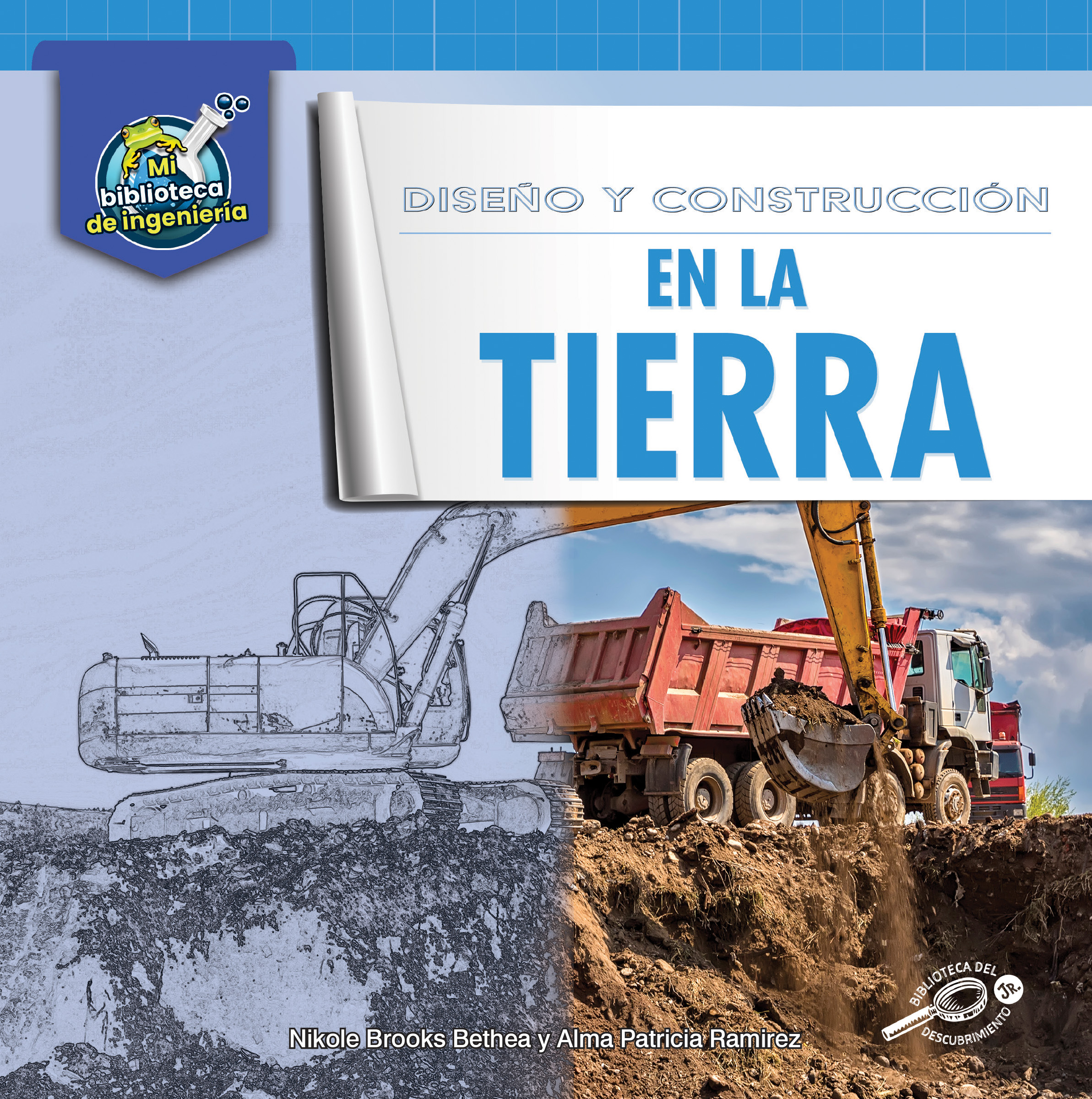 Rourke Educational Media Mi Biblioteca de Ingeniería: Diseño y Construcción en la Tierra―Designs and Constructions Built in the Dirt, From Houses to ... (My Engineering Library)) (Spanish Edition)