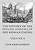 The History of the Decline and Fall of the Roman Empire: Volume 4