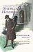 The Complete Sherlock Holmes: All 56 Stories And 4 Novels