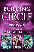 Building the Circle: The Corners, The Pillars, & The Close