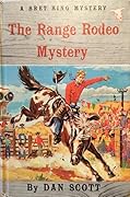The Range Rodeo Mystery