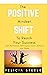 The Positive Mindset Shift ...