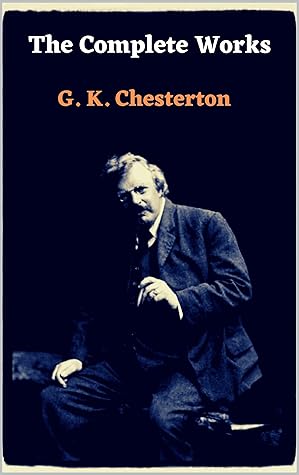 The G. K. Chesterton Collection (10 books)