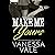 Make Me Yours (The Bridgewater County Series)