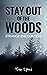 Stay Out of the Woods: Stra...