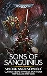 Book cover for Sons of Sanguinius: A Blood Angels Omnibus (Warhammer 40,000)