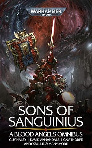 Sons of Sanguinius: A Blood Angels Omnibus (Warhammer 40,000)