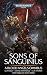 Sons of Sanguinius by Guy Haley Sons of Sanguinius by Guy Haley