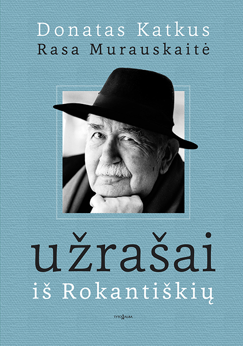 Užrašai iš Rokantiškių (Hardcover)
