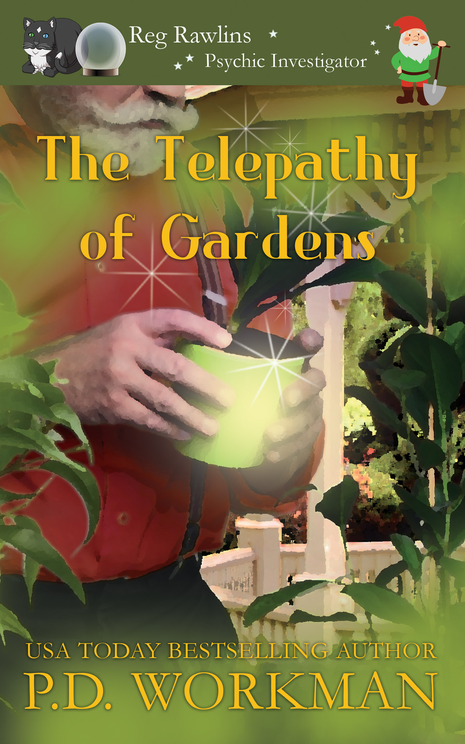 The Telepathy of Gardens (Reg Rawlins, Psychic Investigator #5)
