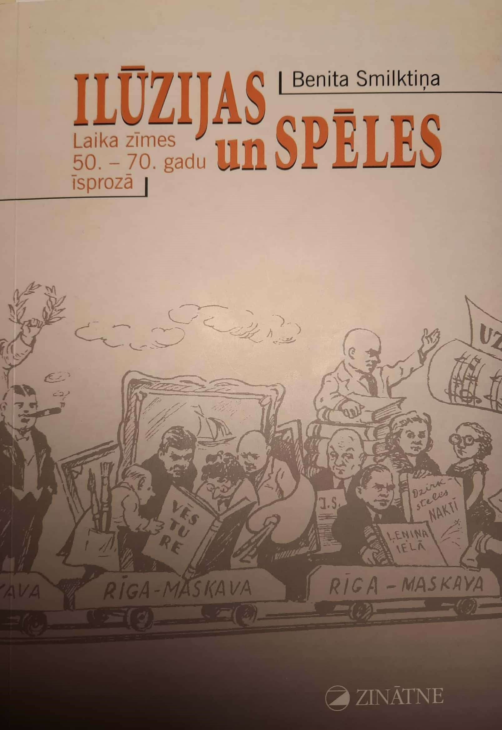 Ilūzijas un spēles. Laika zīmes 50.–70. gadu īsprozā (Paperback)