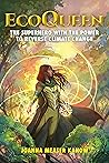 EcoQueen: The Superhero with the Power to Reverse Climate Change EcoQueen: The Superhero with the Power to Reverse Climate Change