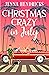Christmas Crazy in July