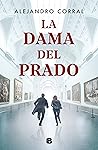 La dama del Prado by Alejandro Corral