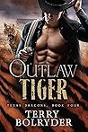 Book cover for Outlaw Tiger (Texas Dragons, #4)