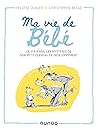 Ma vie de bébé: D...